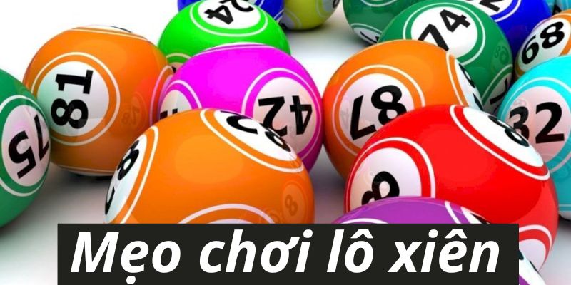 Mẹo chơi lô xiên là gì